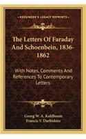 Letters of Faraday and Schoenbein, 1836-1862: With Notes, Comments and References to Contemporary Letters