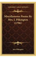 Miscellaneous Poems by Mrs. J. Pilkington (1796)