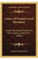 Letters of Frederic Lord Blachford