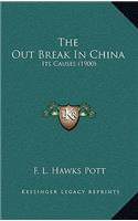 The Out Break in China: Its Causes (1900)