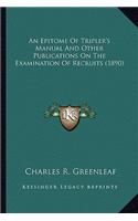 Epitome of Tripler's Manual and Other Publications on the Examination of Recruits (1890)