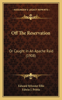 Off the Reservation
