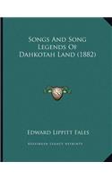 Songs And Song Legends Of Dahkotah Land (1882)