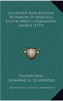 Accedunt Bina Ejusdem Plutarchi Et Marcelli Sidetae Medici Fragmenta, Graece (1775)