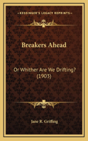 Breakers Ahead