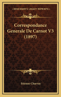 Correspondance Generale De Carnot V3 (1897)