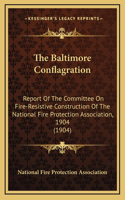 The Baltimore Conflagration