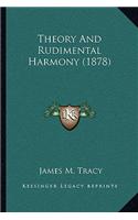 Theory And Rudimental Harmony (1878)