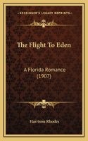 The Flight To Eden