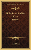 Biologische Studien V1-2 (1895)