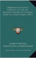 Observations Sur Le Cervelet, Et Sur Les Diverses Parties Du Cerveau Dans Les Epileptiques (1811)