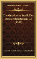 Die Graphische Statik Der Baukonstruktionen V2 (1907)