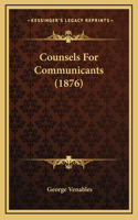 Counsels For Communicants (1876)