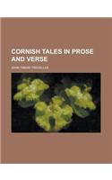 Cornish Tales in Prose and Verse