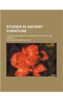 Studies in Ancient Furniture; Couches and Beds of the Greeks, Etruscans and Romans