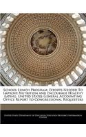 School Lunch Program: Efforts Needed to Improve Nutrition and Encourage Healthy Eating. United States General Accounting Office Report to Congressional Requesters(English)
