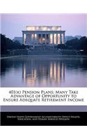 401(k) Pension Plans: Many Take Advantage of Opportunity to Ensure Adequate Retirement Income