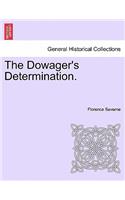 The Dowager's Determination.