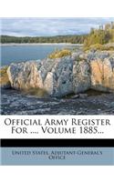Official Army Register for ..., Volume 1885...