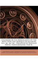 Calendar of the Manuscripts of the Most Hon. the Marquis of Salisbury, K.G., &c. &c. &c., Preserved at Hatfield House, Hertfordshire, Part 8...