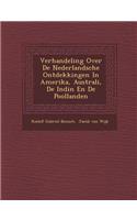 Verhandeling Over De Nederlandsche Ontdekkingen In Amerika, Australi&#65533;, De Indi&#65533;n En De Poollanden