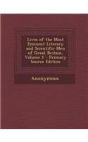 Lives of the Most Eminent Literary and Scientific Men of Great Britain, Volume 1