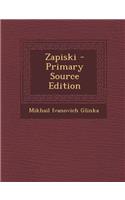 Zapiski - Primary Source Edition