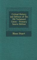 Critical History and Defence of the Old Testament Canon