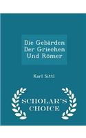 Die Gebarden Der Griechen Und Romer - Scholar's Choice Edition