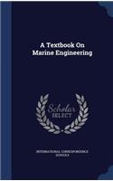 A Textbook on Marine Engineering: (English)