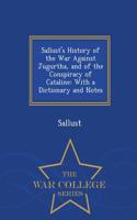 Sallust's History of the War Against Jugurtha, and of the Conspiracy of Cataline