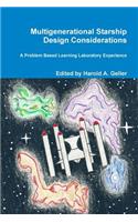 Multigenerational Starship Design Considerations