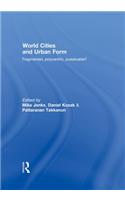 World Cities and Urban Form