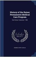 History of the Kaiser Permanente Medical Care Program
