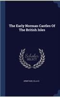 Early Norman Castles Of The British Isles