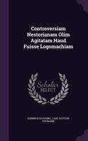 Controversiam Nestorianam Olim Agitatam Haud Fuisse Logomachiam