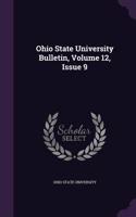Ohio State University Bulletin, Volume 12, Issue 9