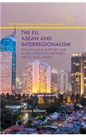 Eu, ASEAN and Interregionalism