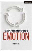 Theory for Theatre Studies: Emotion