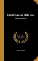 L'esclavage aux États-Unis