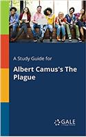 A Study Guide for Albert Camus's The Plague