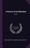 History of the Mahrattas; Volume 2