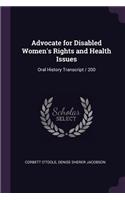 Advocate for Disabled Women's Rights and Health Issues