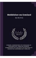 Meddelelser om Grønland: Bd. 49 (1912)