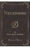 Necedades (Classic Reprint)