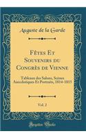 Fètes Et Souvenirs Du Congrès de Vienne, Vol. 2