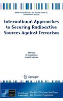 International Approaches to Securing Radioactive Sources Against Terrorism