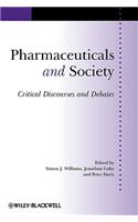 Pharmaceuticals and Society Pharmaceuticals and Society