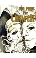 Ten Plays for Church