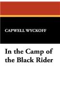 In the Camp of the Black Rider